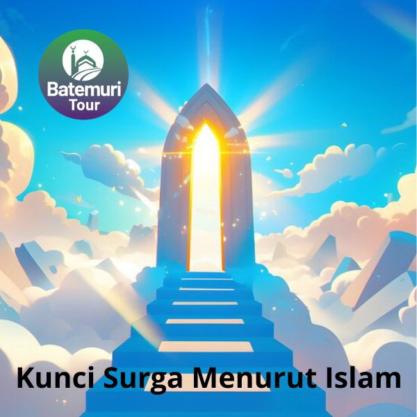 Kunci Surga Menurut Islam